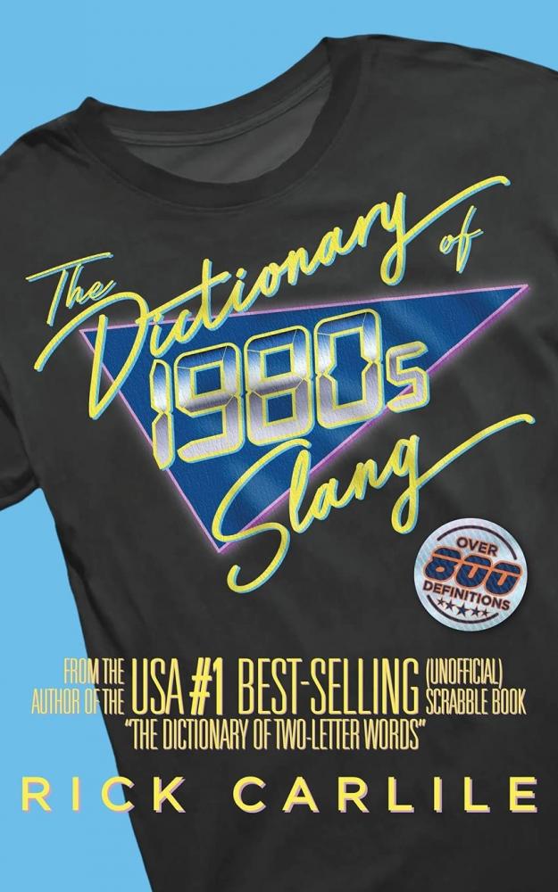 Speak 1980s Slang!