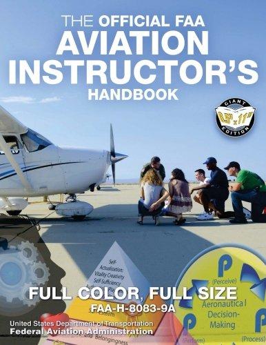 The Official FAA Aviation Instructor's Handbook: Full Color, Full Size ...