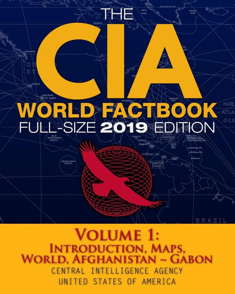 The CIA World Factbook Volume 1: Full-Size 2019 Edition | Carlile Media