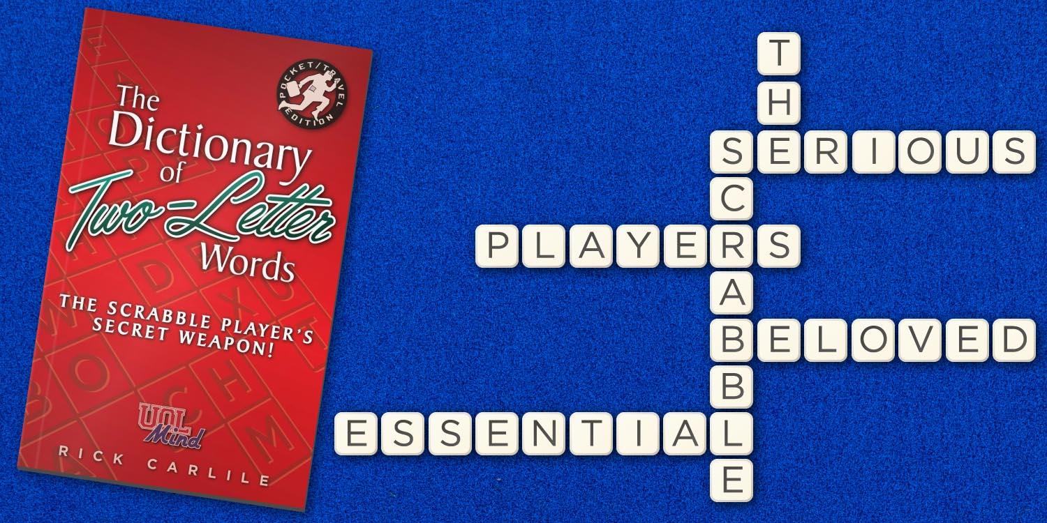America's favorite unofficial Scrabble book - The Dictionary of Two-Letter Words by Rick Carlile