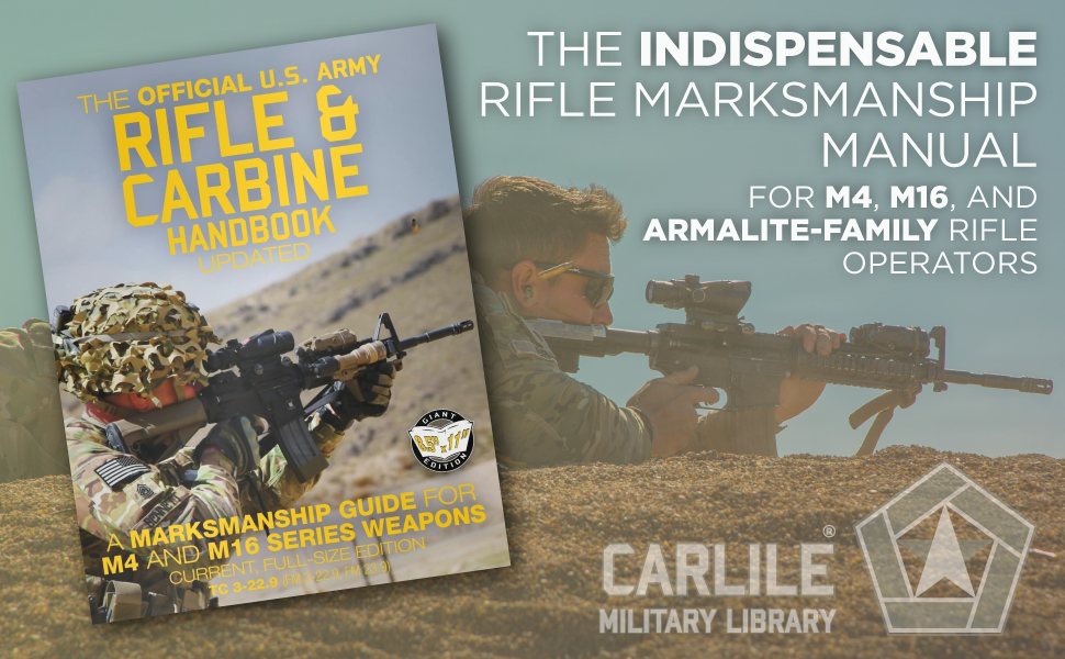 The indispensable rifle marksmanship manual for M4, M16, and Armalite-family rifle operators.