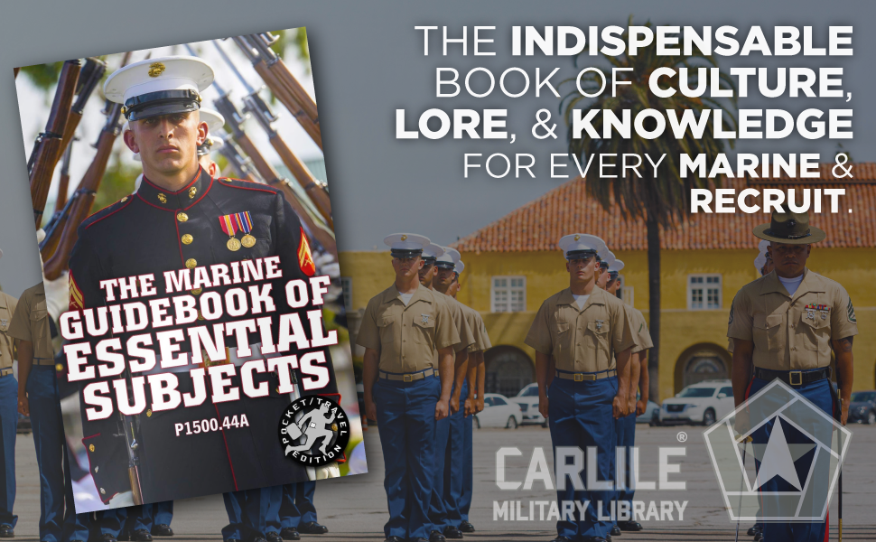The indispensable book of culture, lore, and knowledge for every Marine and recruit.