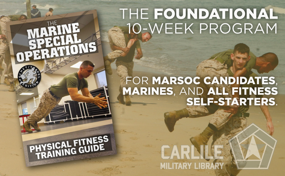 The foundational 10-week program for MARSOC candidates, Marines, and all fitness self-starters.