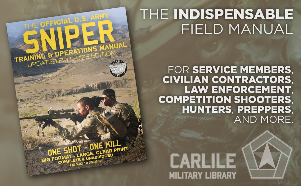 The indispensable field manual for service members, civilian contractors, law enforcement, competition shooters, hunters, preppers, and more.