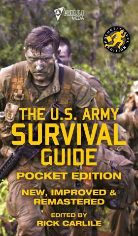 The US Army Survival Guide Carlile Media Carlile Military Library Hardcover