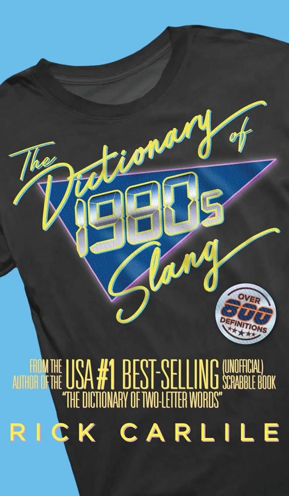 The Dictionary of 1980s Slang hardback book Rick Carlile