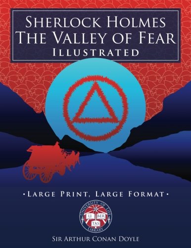 Sherlock Holmes: The Valley of Fear - Illustrated, Large Print, Large Format